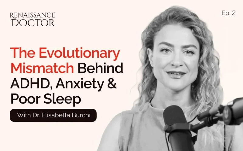 The Evolutionary Mismatch Behind ADHD, Anxiety and Poor Sleep